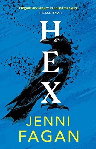 Jenni Fagan: Hex (2022, Birlinn, Limited)