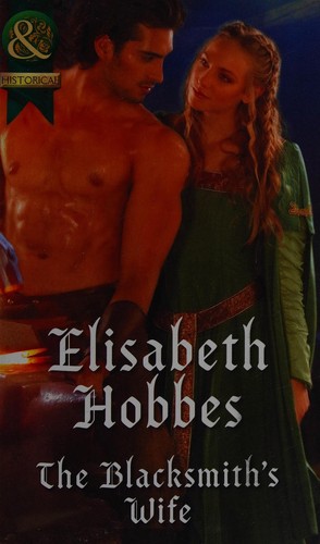 Elisabeth Hobbes: Blacksmith's Wife (2016, Harlequin Mills & Boon, Limited)
