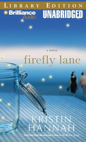 Kristin Hannah: Firefly Lane (AudiobookFormat, Brilliance Audio on CD Unabridged Lib Ed)