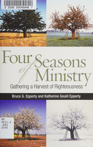 Bruce G. Epperly: Four seasons of ministry (2008, Alban Institute)