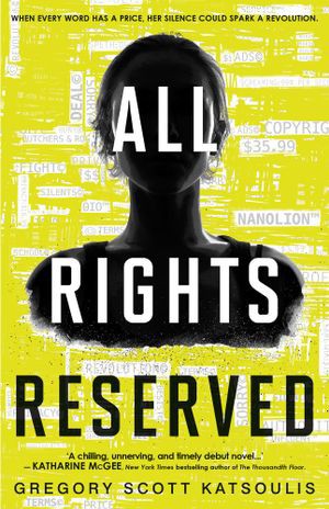 Gregory Scott Katsoulis, Gregory Scott Katsoulis (author): All Rights Reserved (Paperback, 2017, HQ Young Adult)