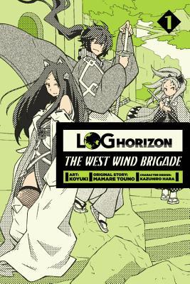 Mamare Touno: Log Horizon: The West Wind Brigade, Vol. 1 (2016)