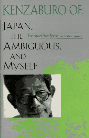 Kenzaburō Ōe: Japan, the ambiguous, and myself (1995)