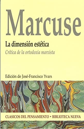 Herbert Marcuse, José Francisco Yvars Castelló: La dimensión estética (Paperback, Editorial Biblioteca Nueva)
