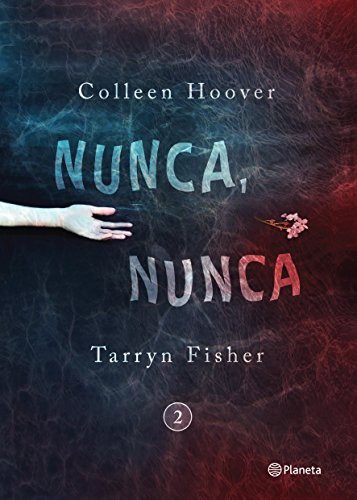 Fisher, Hoover: Nunca, nunca 2 (Paperback, Planeta Publishing)