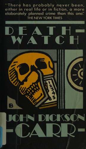 John Dickson Carr, Handley Carr Glyn Moule: Death-watch (Paperback, 1984, Collier Books)