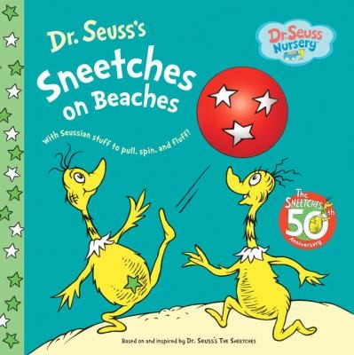 Dr. Seuss: Sneetches On Beaches (2011, Random House Books for Young Readers)