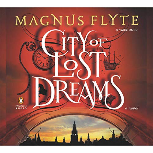 Magnus Flyte: City of Lost Dreams (AudiobookFormat, 2013, Recorded Books, Inc. and Blackstone Publishing)