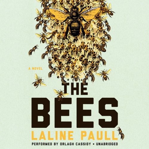 Laline Paull: The Bees (AudiobookFormat, 2014, Harpercollins, HarperCollins Audio and Blackstone Audio)