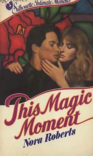 Nora Roberts: This magic moment (Paperback, 1983, Silhouette Books)