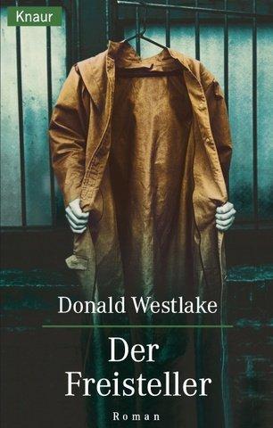 Donald E. Westlake: Der Freisteller. (Paperback, German language, Droemersche Verlagsanstalt Th. Knaur Nachf., GmbH & Co.)