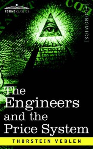 Thorstein Veblen: The Engineers and the Price System (Paperback, 2006, Cosimo Classics)