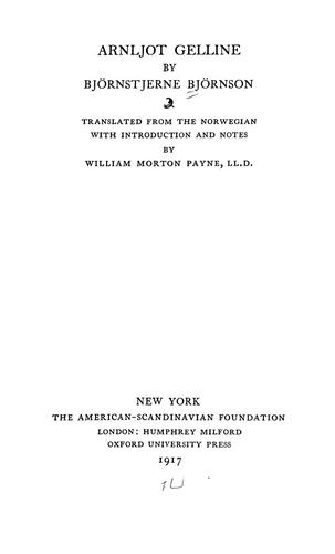 Bjørnstjerne Bjørnson: Arnljot Gelline (1917, The American-Scandinavian foundation; [etc., etc.])