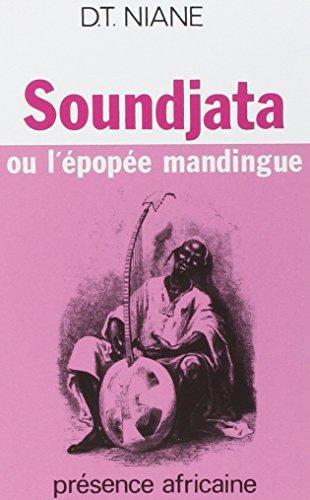 Djibril Tamsir Niane: Soundjata ou l'épopée mandingue (French language, 1992)