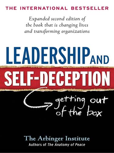 Dick Ruhe: Leadership and Self-Deception (EBook, 2010, Berrett-Koehler Publishers, Inc.)