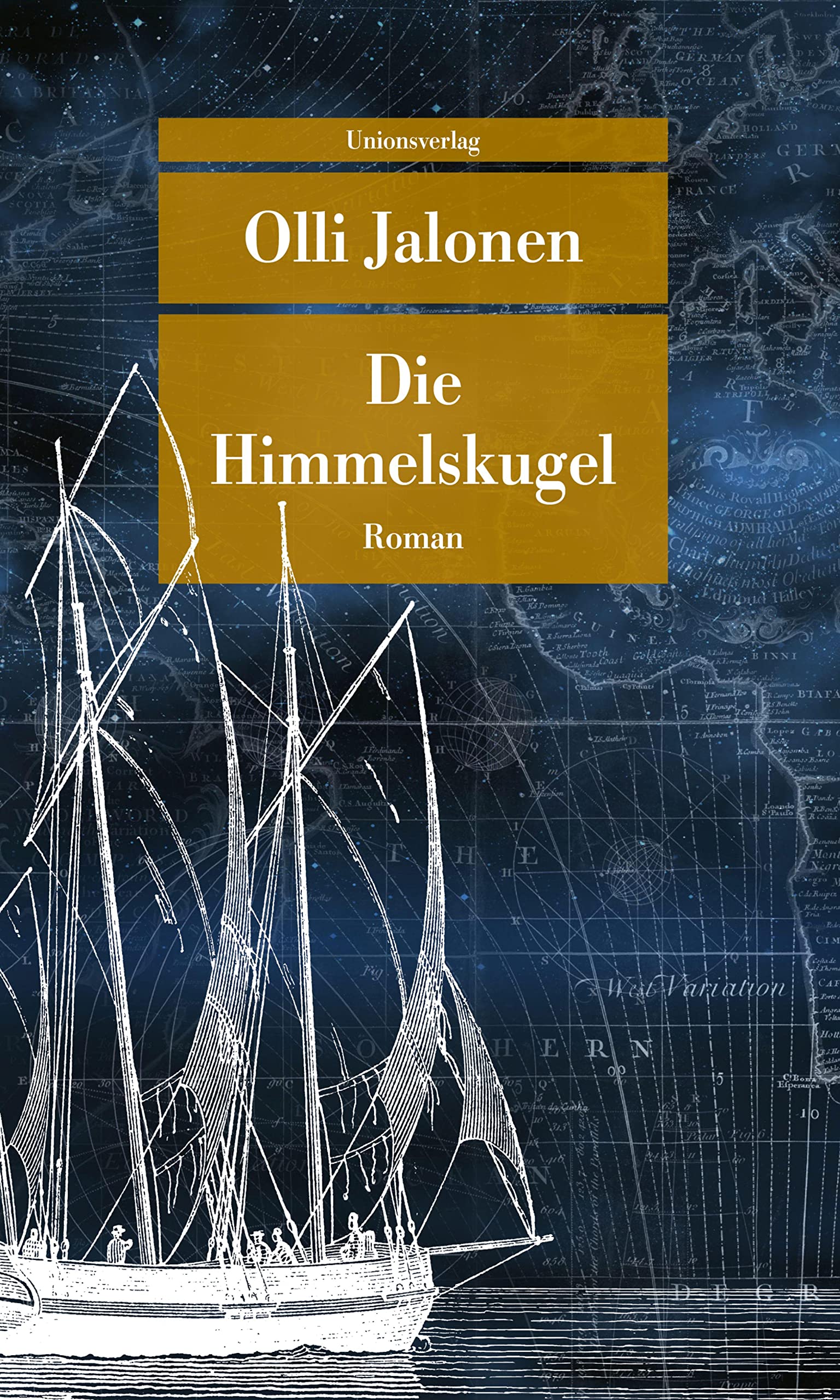 Olli Jalonen: Die Himmelskugel (Paperback, German language, 2022, Unionsverlag)