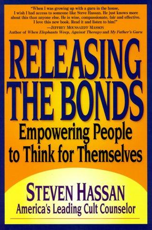 Steven Hassan: Releasing The Bonds (Hardcover, Aitan Publishing Company)