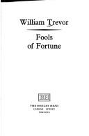 William Trevor: Fools of fortune (1983, Bodley Head)