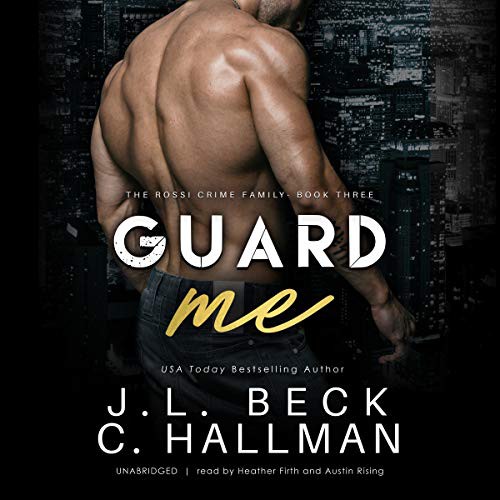 Cassandra Hallman, J. L. Beck: Guard Me (AudiobookFormat, Blackstone Publishing)