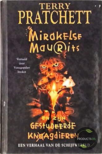 Terry Pratchett: Mirakelse Maurits (Schijfwereld, #28) (Hardcover, Dutch language, 2003, Mynx)