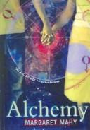 Margaret Mahy: Alchemy (2004, Turtleback Books Distributed by Demco Media)