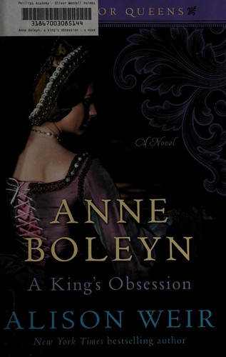 Alison Weir: Anne Boleyn (2017, Ballantine Books)