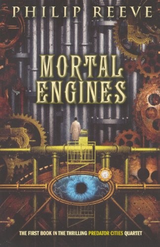 Philip Reeve: Mortal Engines (Hardcover, Turtleback Books)