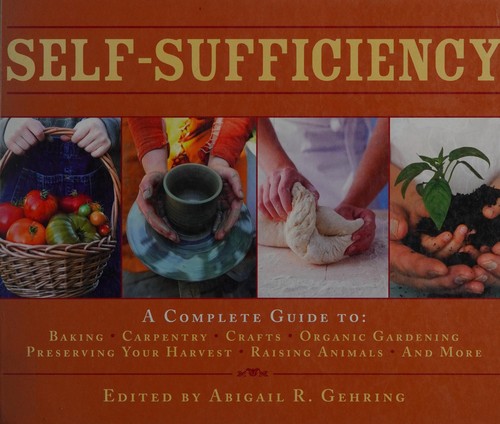 Abigail R. Gehring: Self-sufficiency (2010, Skyhorse Pub.)