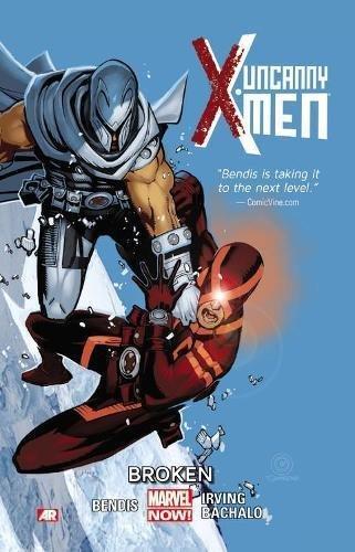 Brian Michael Bendis: Uncanny X-Men. Vol. 2, Broken (2013)