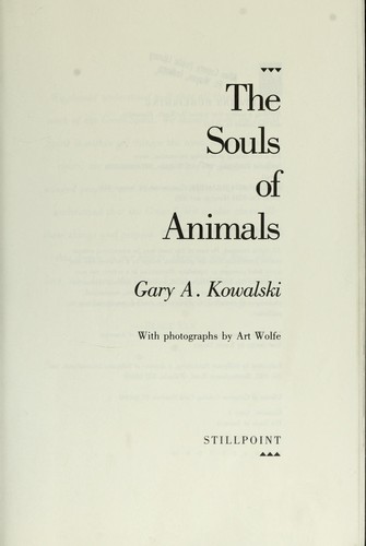Gary A. Kowalski: The souls of animals (1991, Stillpoint Pub.)