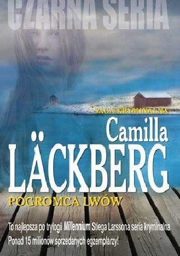 Camilla Läckberg: Pogromca lwów (2015, Wydawnictwo Czarna Owca)