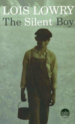 Lois Lowry: The Silent Boy (Laurel Leaf)