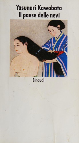 Yasunari Kawabata: Il paese delle nevi (Italian language, 1985, Einaudi)