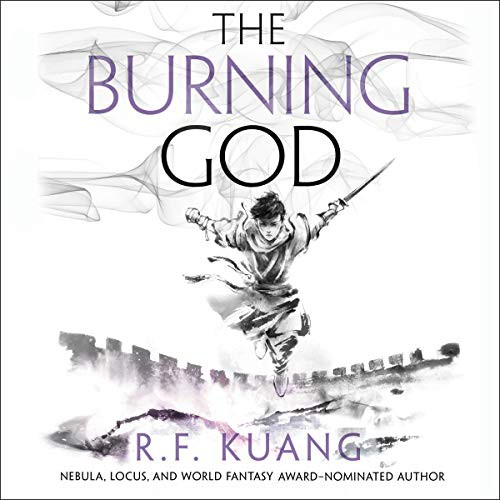 R.F. Kuang, Emily Woo Zeller: The Burning God (AudiobookFormat, Harpercollins, Blackstone Pub)