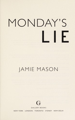 Jamie Mason: Monday's lie (2015, Gallery Books)