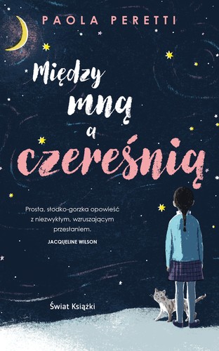Paola Peretti: Między mną a czereśnią (Paperback, Polish language, 2020, Świat Książki)