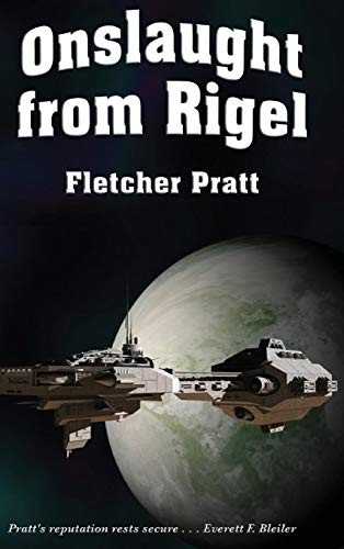 Fletcher Pratt: Onslaught from Rigel (Hardcover, Wilder Publications)