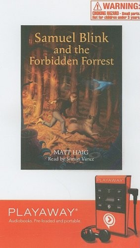 Matt Haig: Samuel Blink and the Forbidden Forest: Library Edition (EBook, 2007, Findaway World Llc)