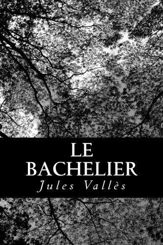 Jules Vallès: Le bachelier (2012)