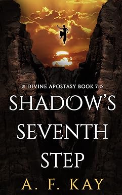 A. F. Kay: Shadow's Seventh Step (EBook, 2023, Black Pyramid Press)