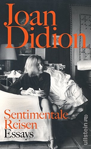 Joan Didion: Sentimentale Reisen (Hardcover, Ullstein Verlag GmbH)
