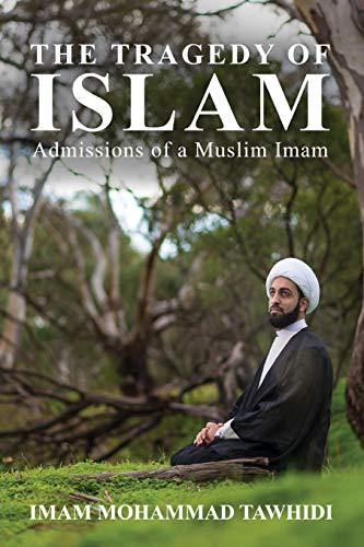 Imam Mohammad Tawhidi: The Tragedy of Islam (Paperback, 2018, Reason Books)