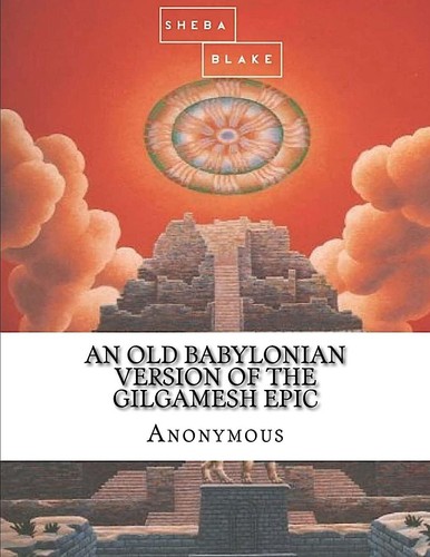 Anonymous, Andrew George: The Epic of Gilgamesh (Paperback, Sheba Blake Publishing)