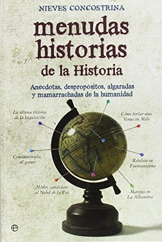 Nieves Concostrina Villareal: Menudas historias de la Historia (Hardcover, LA ESFERA DE LOS LIBROS, S.L.)