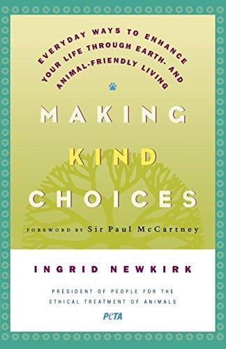 Ingrid Newkirk: Making Kind Choices (2005)