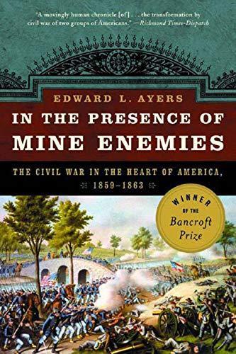 Edward L. Ayers: In the Presence of Mine Enemies (2004)