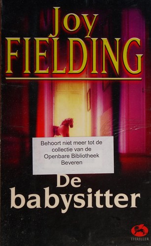 Joy Fielding: De babysitter (Dutch language, 2005, Van Holkema & Warendorf)