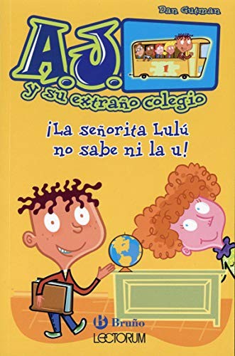 Dan Gutman: ¡la Señorita Lulú No Sabe ni la U! (Spanish language, 2018, Lectorum Publications, Incorporated)