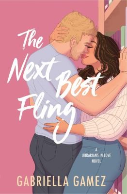 Gabriella Gamez: Next Best Fling (2024, Grand Central Publishing)