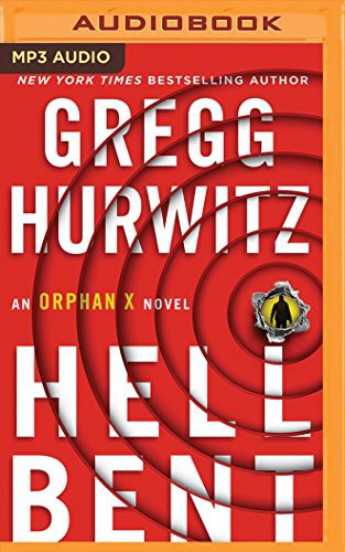 Gregg Andrew Hurwitz, Kate Byers: Hellbent (AudiobookFormat, Brilliance Audio)